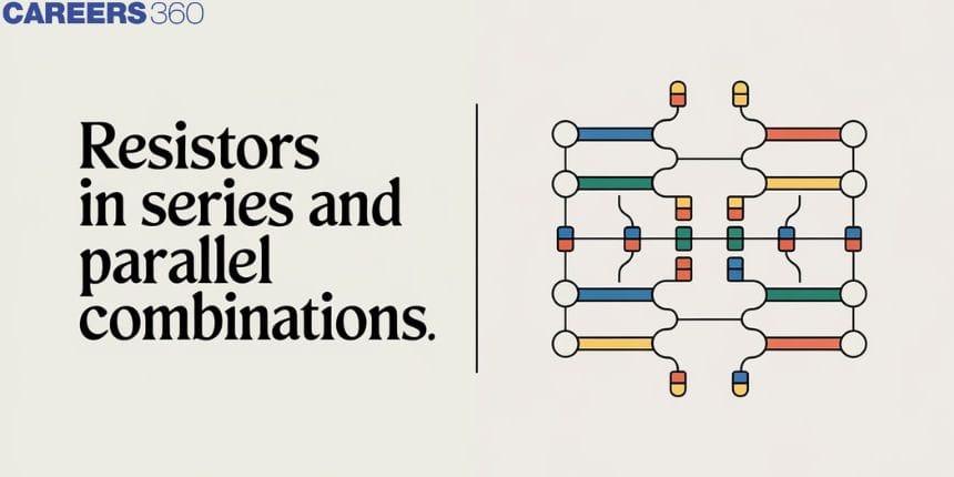 Resistors In Series And Parallel Combinations